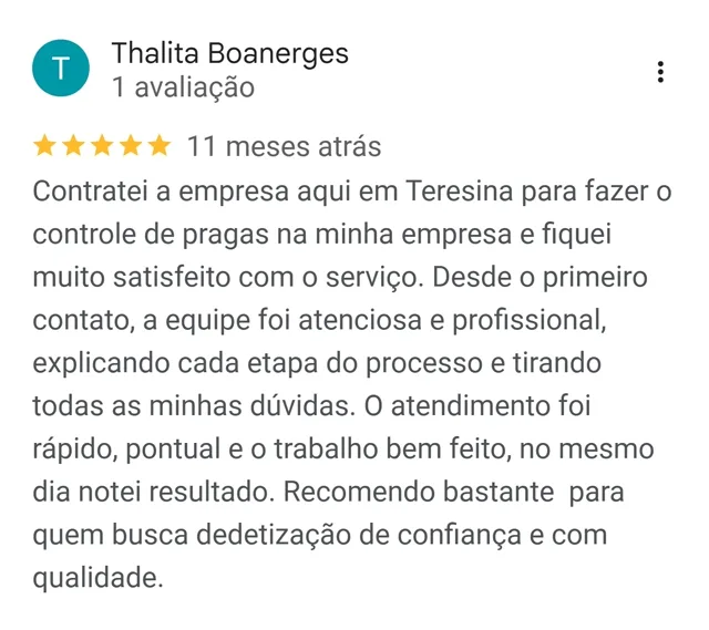 Avaliação de Thalita Boanerges no Google: controle de pragas na empresa em Teresina, atendimento rápido e resultado no mesmo dia